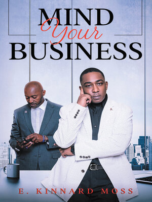 cover image of Mind Your Business